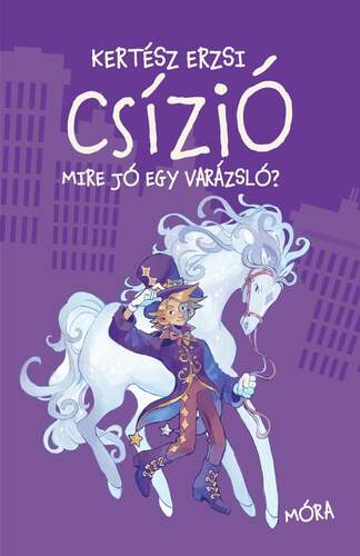 Csízió - Mire jó egy varázsló?