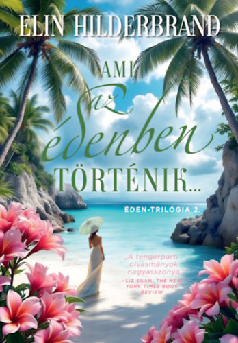 Ami az édenben történik... - Éden-trilógia 2. - (Különleges kiadás)