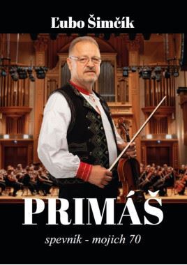 Primáš -  Spevník - mojich 70
