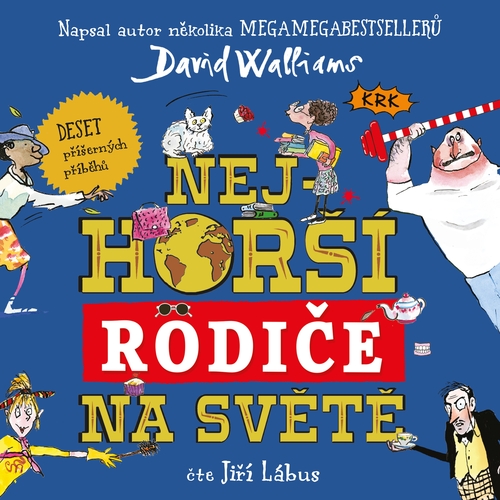 Nejhorší rodiče na světě