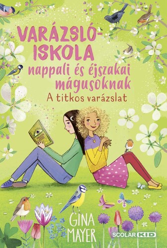 Varázslóiskola nappali és éjszakai mágusoknak 4: A titkos varázslat