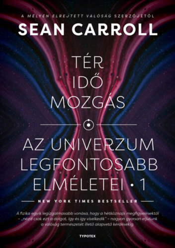 Tér, idő, mozgás - Az univerzum legfontosabb elméletei 1.