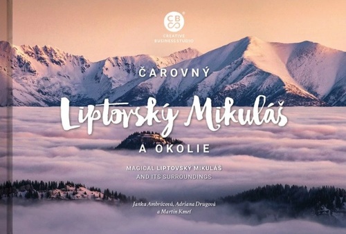 Čarovný Liptovský Mikuláš a okolie