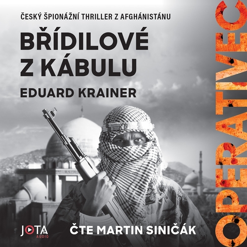 Operativec II: Břídilové z Kábulu