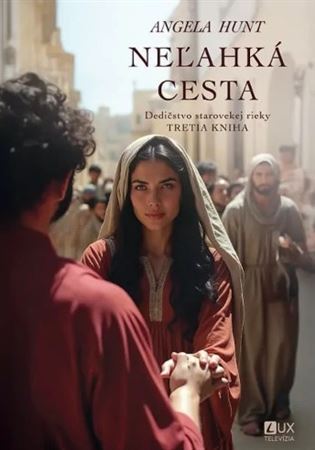 Dedičstvo starovekej rieky 3: Neľahká cesta