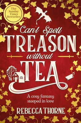 Can't Spell Treason Without Tea - Tomes & Tea 1