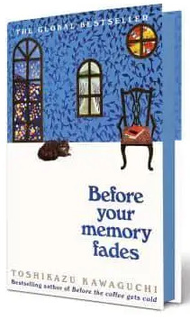 Before Your Memory Fades