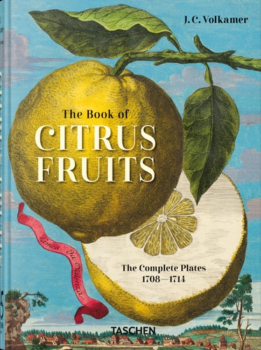 J. C. Volkamer. The Book of Citrus Fruits. 45th Ed.