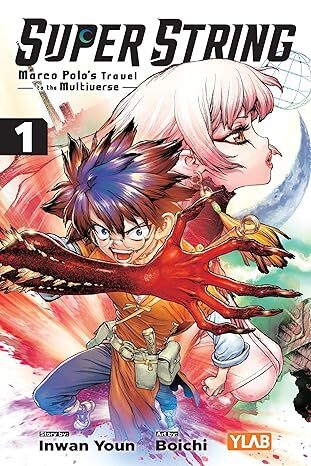 Super String: Marco Polo’s Travel to the Multiverse, Vol. 1
