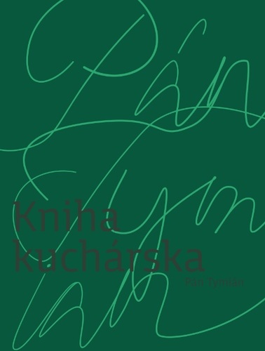 Pán Tymián – Kniha Kuchárska