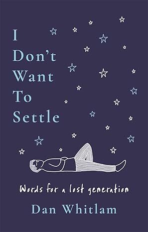 I Don't Want To Settle