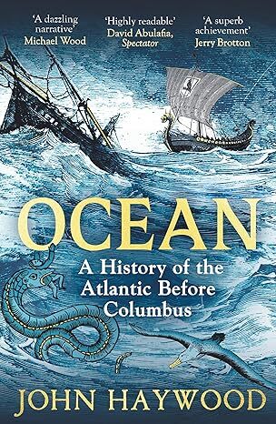 Ocean - A History of the Atlantic Before Columbus