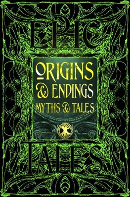Origins & Endings Myths & Tales