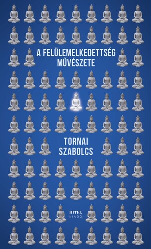 A felülemelkedettség művészete