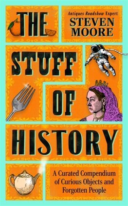The Stuff of History