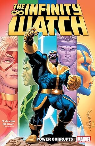 Infinity Watch: Power Corrupts