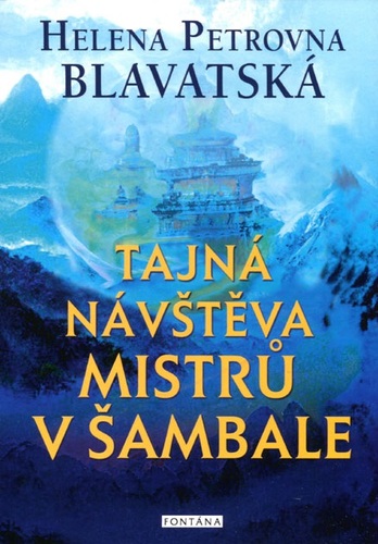 Tajná návštěva mistrů v Šambale