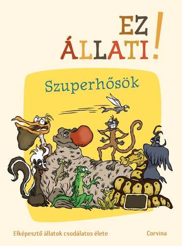 Ez állati! A szuperhősök