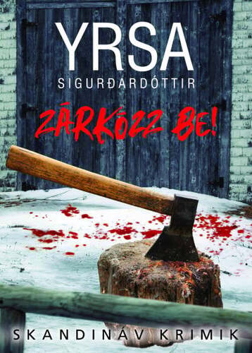 Zárkózz be!