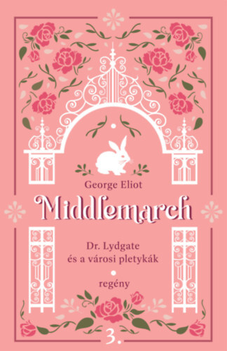Middlemarch - Dr. Lydgate és a városi pletykák