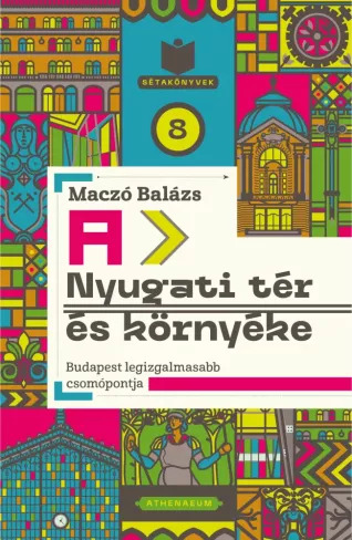 A Nyugati tér és környéke