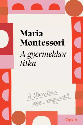 A gyermekkor titka