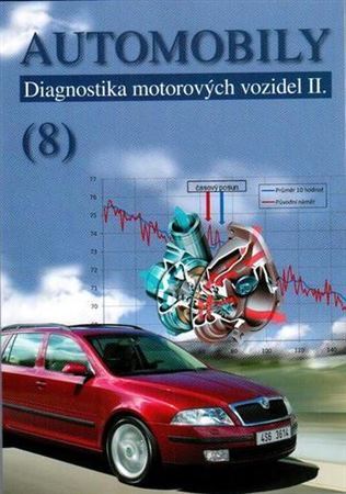 Automobily (8) - Diagnostika motororých vozidel II., 2. vydání