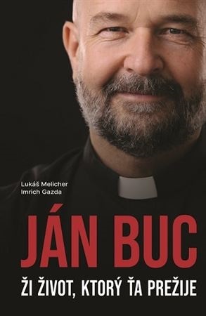 Ján Buc - Ži život, ktorý ťa prežije