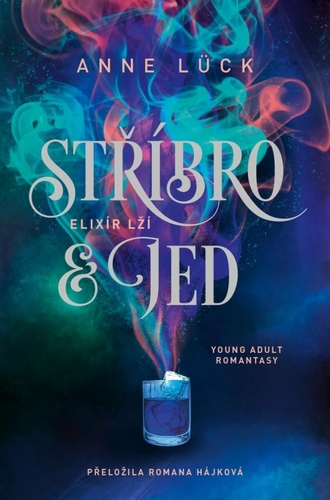 Stříbro & jed 1: Elixír lží