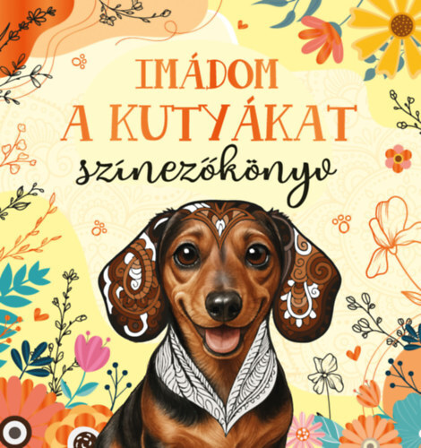 Imádom a kutyákat - Színezőkönyv