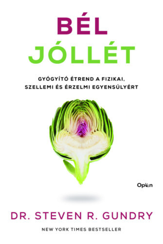 Bél-jóllét - Gyógyító étrend a fizikai, szellemi és érzelmi egyensúlyért