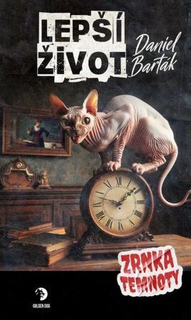 Zrnka temnoty 24: Lepší život