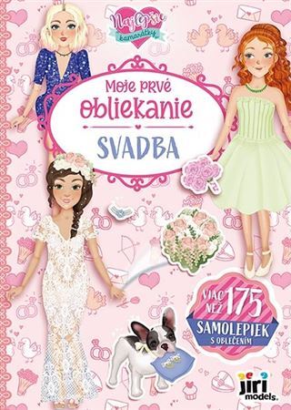 Moje prvé obliekanie Svadba