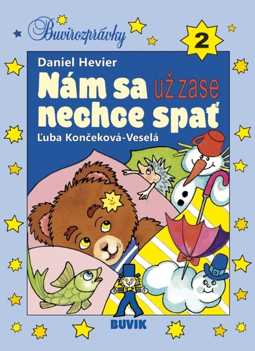 Nám sa už zase nechce spať