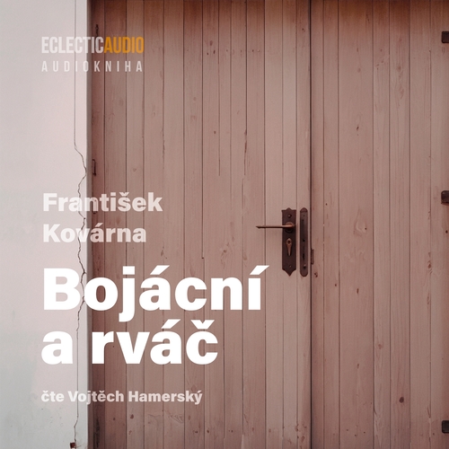 Bojácní a rváč