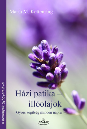 Házi patika-illóolajok - Hausapotheke Atherische Öle