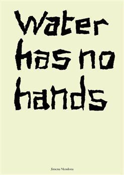 Water has no hands