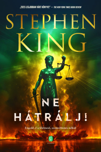 Ne hátrálj! - Engedd el a félelmeid, szemrebbenés nélkül