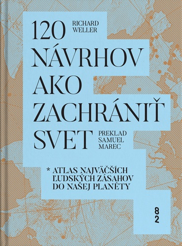 120 návrhov ako zachrániť svet