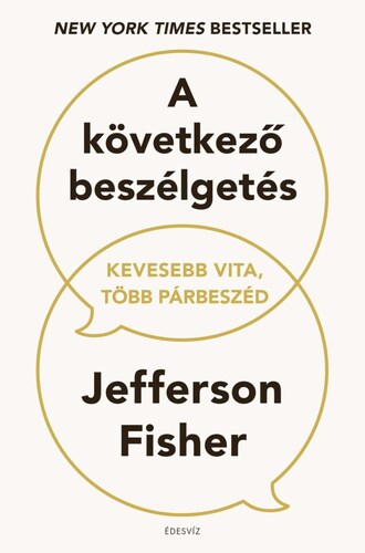 A következő beszélgetés - Kevesebb vita, több párbeszéd