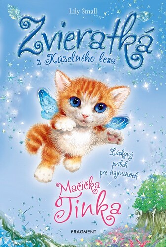Zvieratká z Kúzelného lesa - Mačička Tinka, 2. vydanie