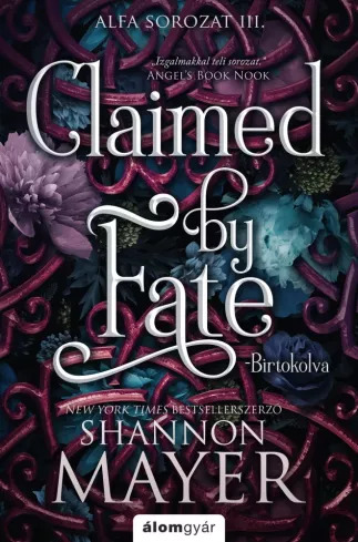 Claimed by Fate – Birtokolva
