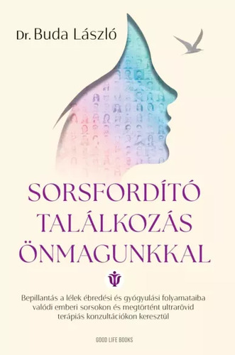 Sorsfordító találkozás önmagunkkal