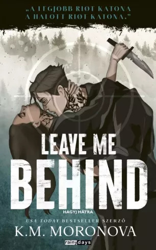 Leave Me Behind – Hagyj hátra