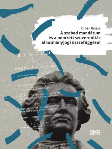 A szabad mandátum és a nemzeti szuverenitás alkotmányjogi összefüggései