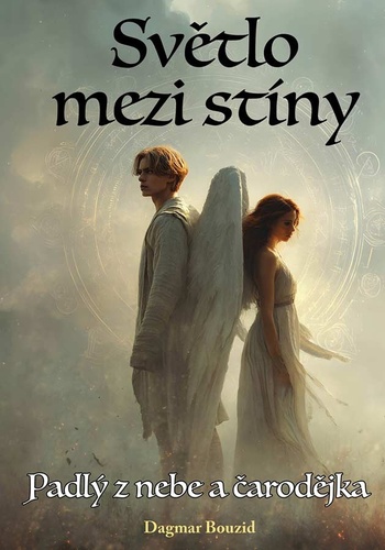 Světlo mezi stíny: Padlý z nebe a čarodějka