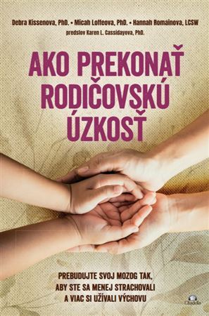 Ako prekonať rodičovskú úzkosť