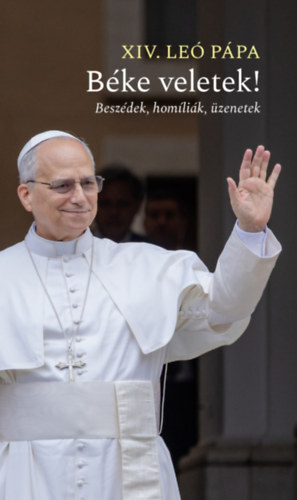Béke veletek!