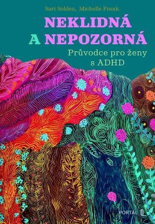 Neklidná a nepozorná