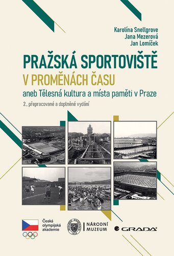 Pražská sportoviště v proměnách času, 2., přepracované a doplněné vydání